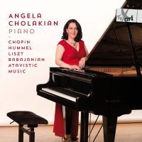 Chopin / Hummel / Liszt m.m.: Angela Cholakian - Piano